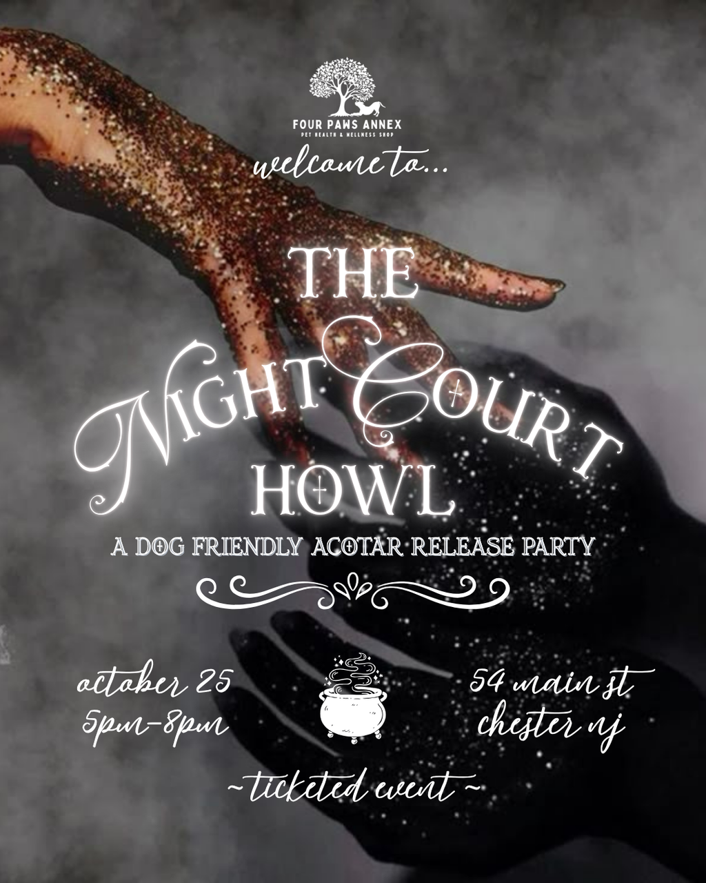 Promotional flyer for 'The Night Court Howl' dog friendly agotár release party by Your Park Annex. The design features a dark, gothic aesthetic with a hand covered in glitter resting on a black paw print, set against a smoky gray background with white text detailing the event date, time, and location.