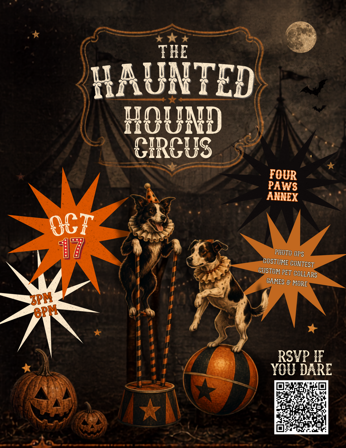 A Halloween-themed circus poster for 'The Haunted Hound Circus' featuring two dogs in clown costumes performing on a striped trampoline and a ball, with jack-o'-lanterns, a full moon, and starburst text elements including 'Oct 17', '4 Paws Annex', and 'RSVP if you dare'.